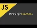 JavaScript Functions Tutorial for Beginners Learn JavaScript Programming
