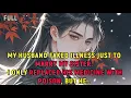 Download Lagu My husband faked illness just to marry my sister. I only replaced his medicine with poison, but he..