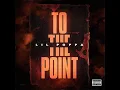 Lil Poppa - To The Point (Clean)