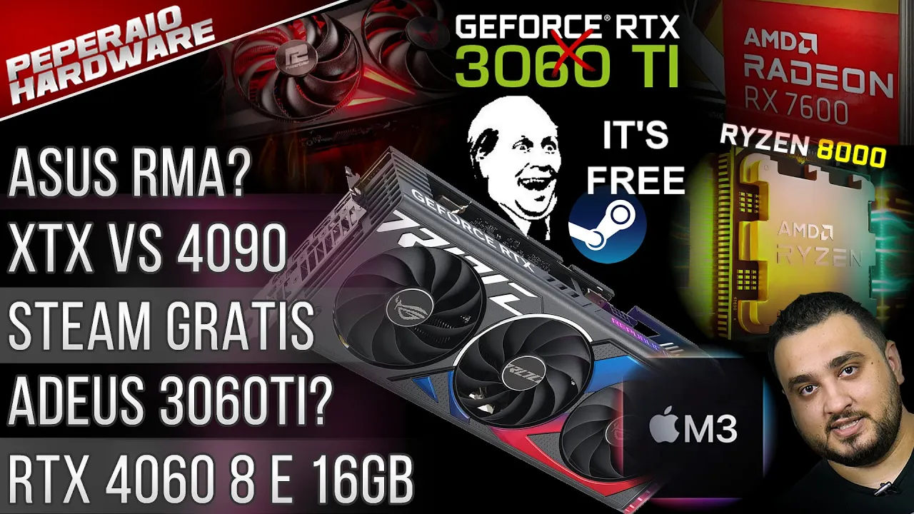 Resumão – Polêmica ASUS / RTX 4060 Performance / Fim 3060 Ti? / Steam “grátis” / 7900 XTX bateu 4090