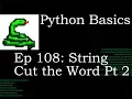 Python Basics String Cut the Word pt 2