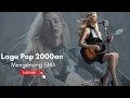 Download Lagu Lagu Pop Indonesia 2000an, kenangan Sepanjang Masa