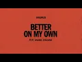 Download Lagu Disciples - Better On My Own (feat. Anabel Englund)