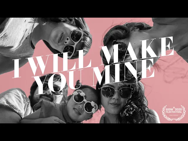 I Will Make You Mine (OFFICIAL TRAILER)