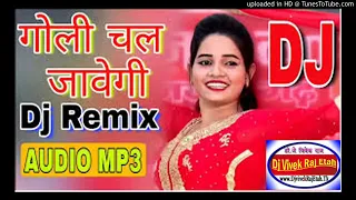 goli chal javegi latest haryanvi song 2018 hard faddu dholki mix dj vivek raj eta