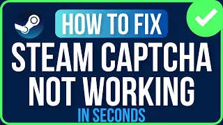 HOW TO FIX STEAM CAPTCHA ERROR Easy Tutorial Steam Login Captcha Error Problem