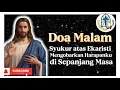 Download Lagu DOA MALAM 🔴 Tuhan Yesus, Syukur atas Ekaristi yang Mengobarkan Harapanku di Sepanjang Masa‼️
