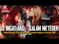 Download Lagu DJ KARO INGAT AKU X SALAM METEDEH !! JUNGLE DUTCH FULL BASS PALING VIRAL DI TIKTOK 2024