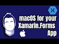 Add macOS to your Xamarin Forms app in under 15 minutes