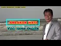 Download Lagu Andanan Hati - Lagu lampung || Voc: iwan sagita