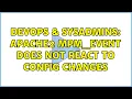DevOps SysAdmins apache2 mpm - event does not react to config changes