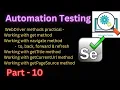 Part - 10 Working with get navigate getTitle getCurrentUrl getPageSource methods practical