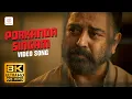 VIKRAM - Porkanda Singam 8K 60 FPS Song Kamal Haasan Anirudh Ravichander