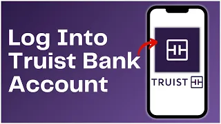 How to Log Into your Truist Bank Account