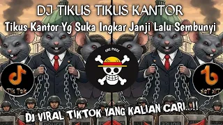 dj tikus tikus kantor tikus kantor yg suka ingkar janji lalu sembunyi 