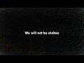 We Will Not Be Shaken - Brian Johnson & Bethel lyric video