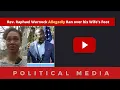 Rev Raphael Warnock Sermons Allegedly Ran Over His Wife s Foot
