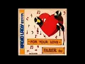Download Lagu Faber DJ - For Your Love (Vocal)