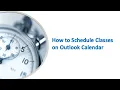 How to Schedule Classes on Outlook Calendar