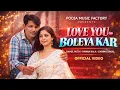 Lagu Love You Boleya Kar - Love Song | Rahul Puthi | Pawan Kala | Garima Singh | New Haryanvi Song 2026