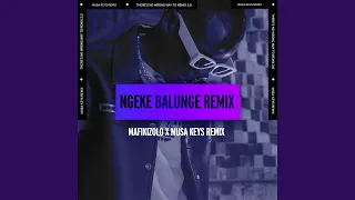 ngeke balunge musa keys remix 