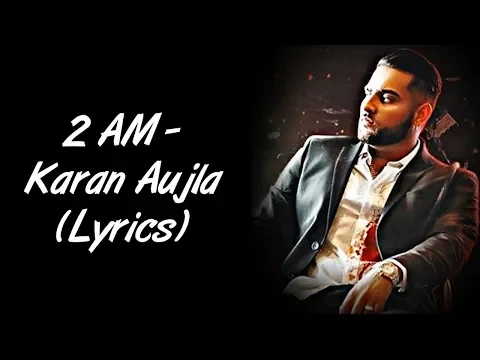 Download MP3 2 AM Full Song LYRICS Karan Aujla | Roach Killa | SahilMix Lyrics