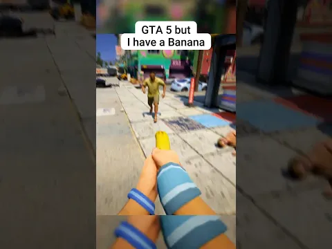 GTA 5 But I have a Banana