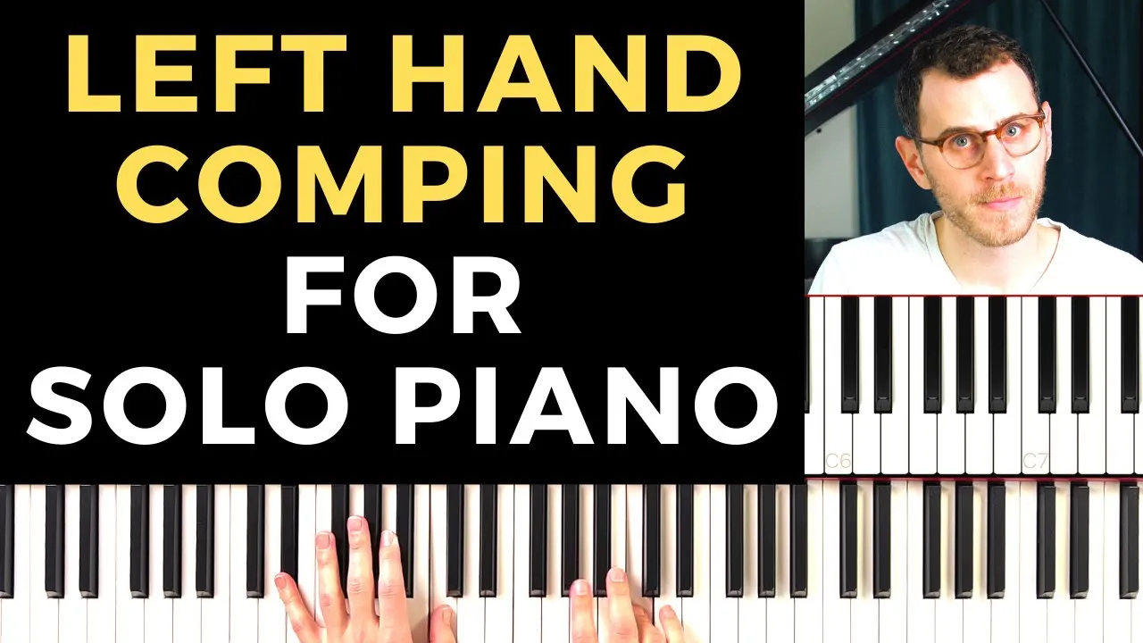 Left Hand Comping for Solo Piano FINALLY EXPLAINED