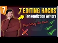 7 Editing Hacks Every Nonfiction Writer Makes Fix Your Manuscript Flow