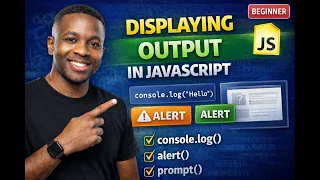 Day 2 Part 3 Displaying Output in JavaScript console log alert prompt for Beginners