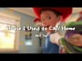 [MV] Will Jay - House I Used to Call Home (From. Toy Story | 토이스토리) / 가사 해석 (ENG/KOR)