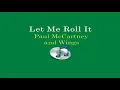 Let Me Roll It - Paul McCartney (Lyrics Video)