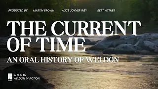 The Current of Time An Oral History Of Weldon