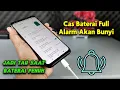 Download Lagu Cara Membuat Alarm Saat Charging Baterai Hp Penuh 100%