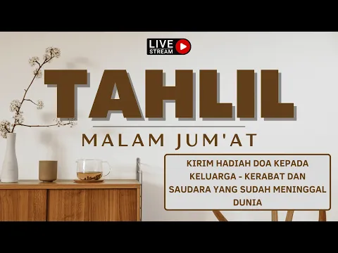 Download MP3 KIRIM HADIAH DOA TAHLIL DI MALAM JUM'AT