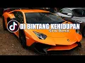 Download Lagu Dj Bintang Kehidupan Tiktok Slow Full Bass