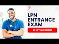 LPN Practice Entrance Exam Free - Nursing Study Guide 25 Key Questions