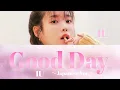 Lagu Good Day(Japanese Ver.) - IU(아이유)【日本語字幕/歌詞】
