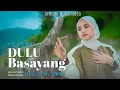 Download Lagu Yaya Nadila - Dulu Basayang Kini Bakawan ( Official Music Video )