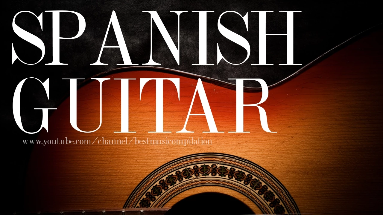 Spanish guitar music instrumental acoustic chill out mix compilation