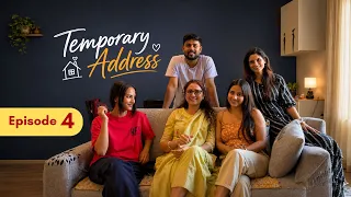 Temporary Address  - Episode 4 | Web Series