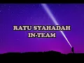 Download Lagu Inteam - Ratu Syahadah (LIRIK)