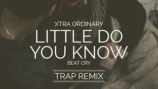 Download Alex \u0026 Sierra - Little Do You Know [XTRA ORDINARY Trap Remix] | TikTok music MP3