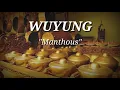 Lagu WUYUNG lirik MANTHOUS
