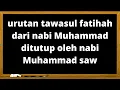 Lagu wajib tahu! inilah urutan tawasul fatihah #tawasulfatihah #urutantawasulfatihah #urutankirimfatihah