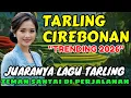 Lagu 🎵 TARLING CIREBONAN TRENDING 2026 ‼️ TEMAN SANTAI DI PERJALANAN @WARKOPSTUDIOTIME