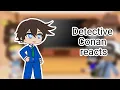 Detective Conan reacts part 2 Shinichi Kudo