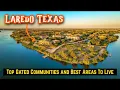 Top Gated Communities and Best Areas in Laredo Texas for Families