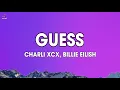 Lagu Charli xcx - Guess (Lyrics) ft. Billie Eilish