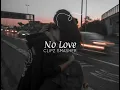 No Love - Shubh(Slowed+Reverb)